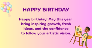 Birthday wishes for artist