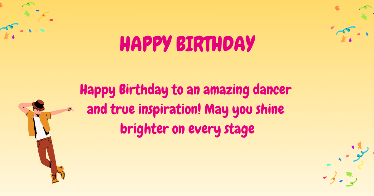 Birthday wishes for dancer