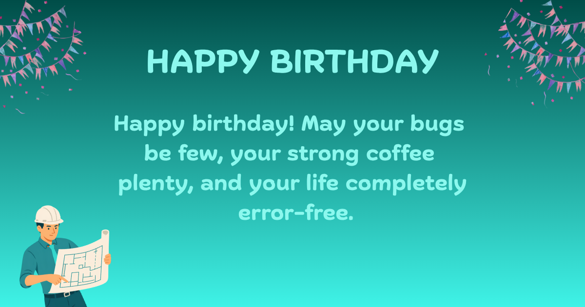 Birthday wishes for engineer