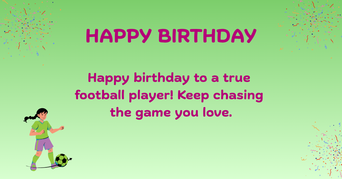 Birthday wishes for football player