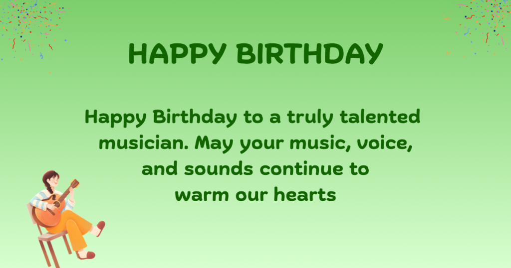 Birthday wishes for musician