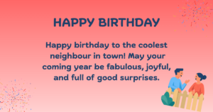 Birthday wishes for neighbour