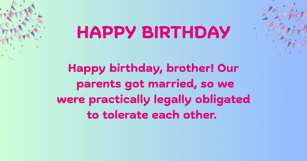 Birthday wishes for step brother