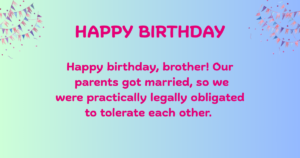 Birthday wishes for step brother
