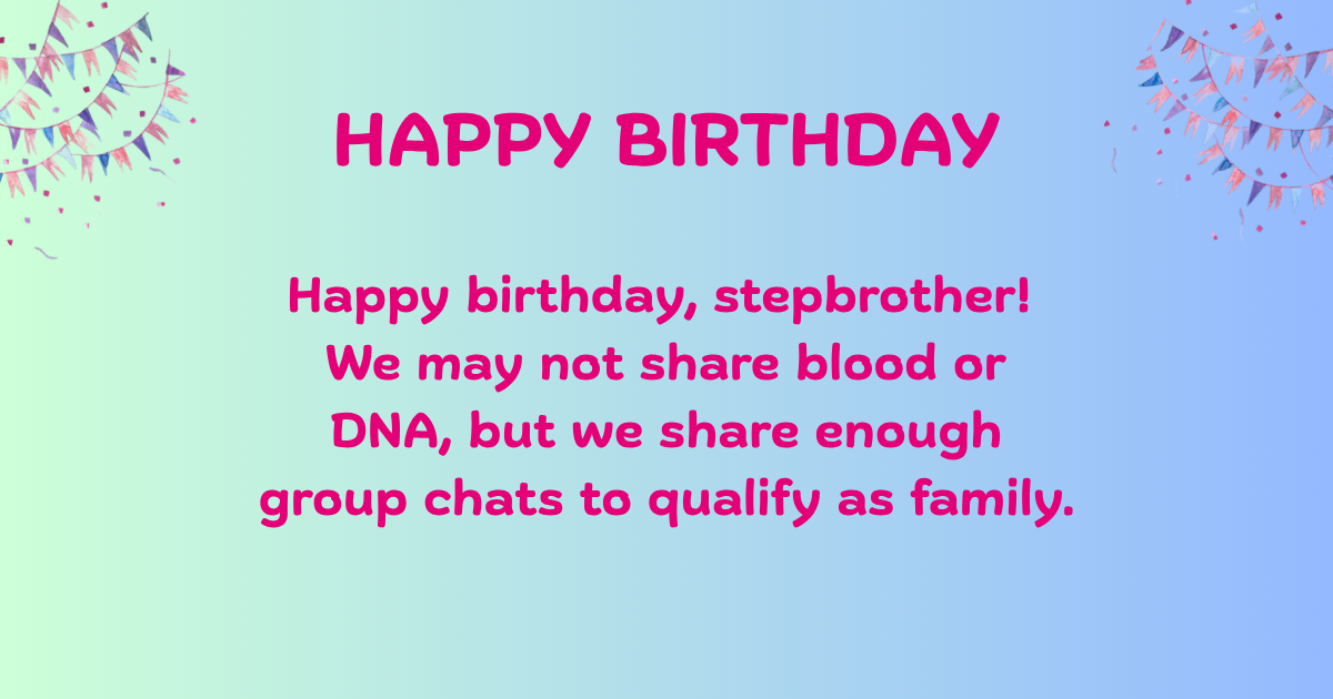 Birthday wishes for step brother