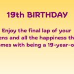 Best 19th Birthday Wishes: 101 Funny & Short Messages for Someone Special