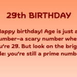 200+  Best 29th Birthday Wishes to Celebrate in Style
